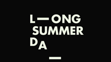 Long Summer Days