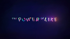 The Power of Like
